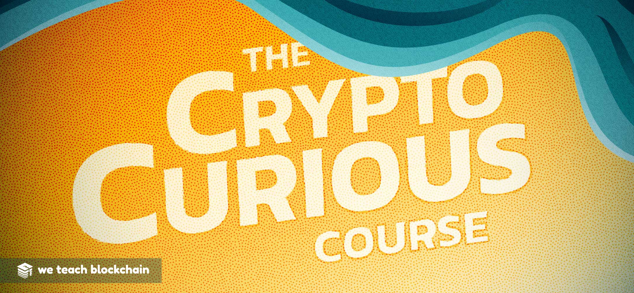 The Crypto Curious Course Part One