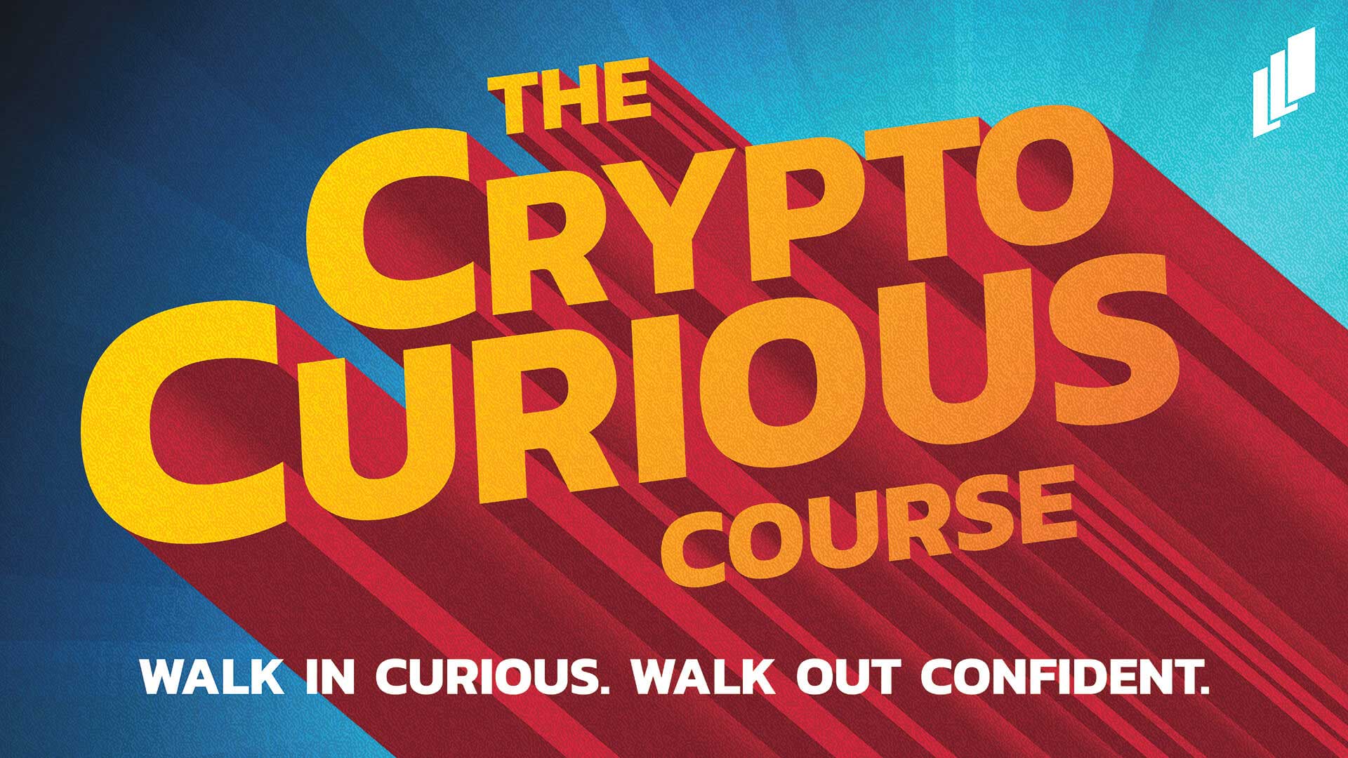 Announcing The Crypto Curious Course!